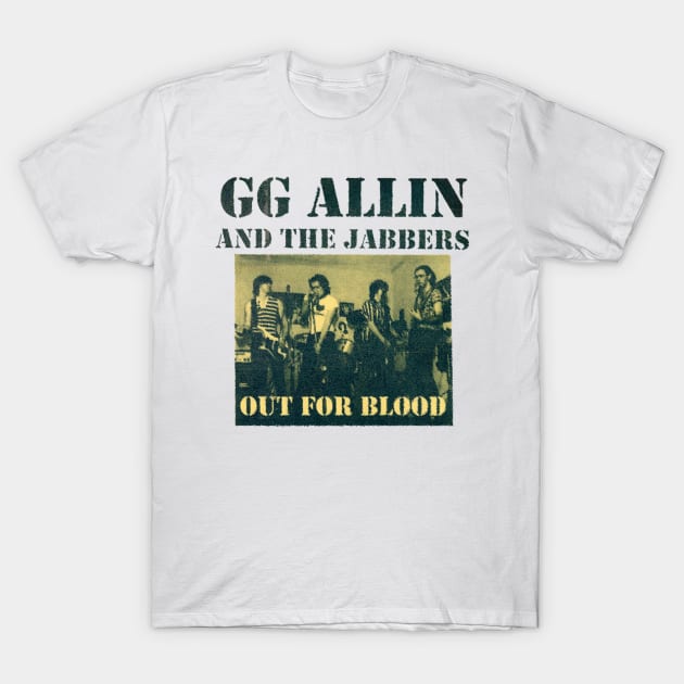 Gg Allin And The Jabbers T-Shirt by trippy illusion